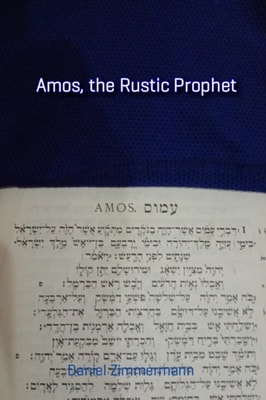 Amos, the Rustic Prophet