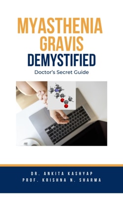 Myasthenia Gravis Demystified: Doctor's Secret Guide