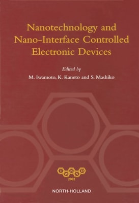 Nanotechnology and Nano-Interface Controlled Electronic Devices