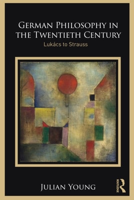 German Philosophy in the Twentieth Century