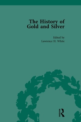 History of Gold and Silver Vol 3
