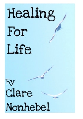 Healing for Life - An Exploration of the Successes and Failures of Spiritual Healing