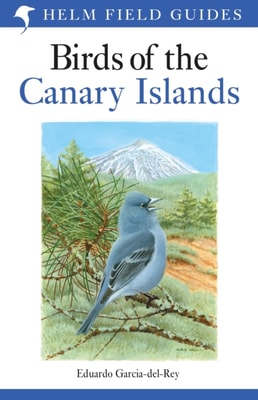 Field Guide to the Birds of the Canary Islands