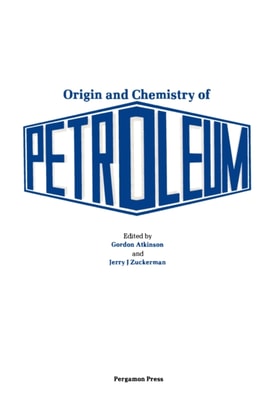Origin and Chemistry of Petroleum