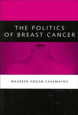 Politics of Breast Cancer