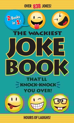 Wackiest Joke Book That'll Knock-Knock You Over!