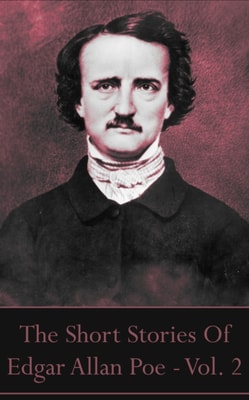 Short Stories Of Edgar Allan Poe, Vol.2