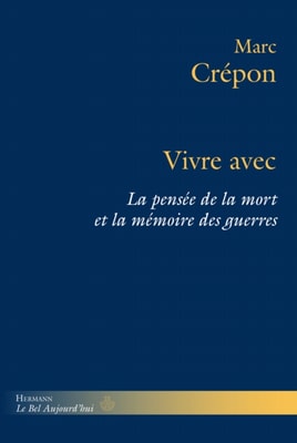 Vivre avec : La pensée de la mort et la mémoire des guerres