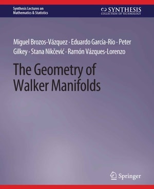 Geometry of Walker Manifolds