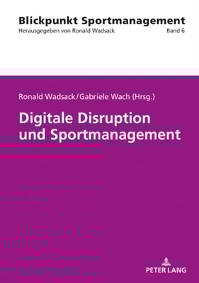 Digitale Disruption und Sportmanagement