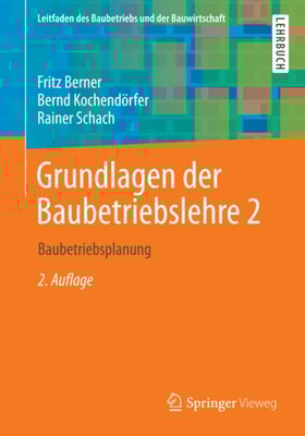 Grundlagen der Baubetriebslehre 2