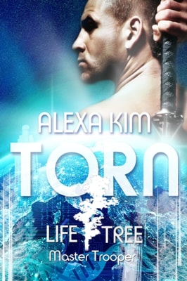 Torn (Life Tree - Master Trooper) Book 1