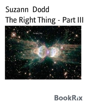 Right Thing - Part III