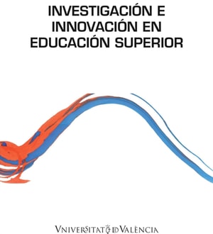 Investigacion e innovacion en educacion superior