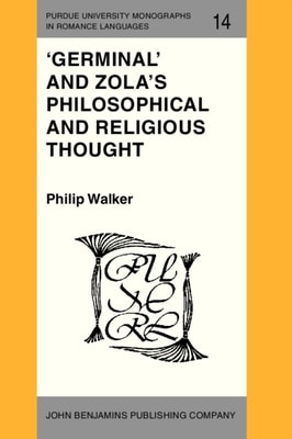 'Germinal' and Zola's Philosophical and Religious Thought