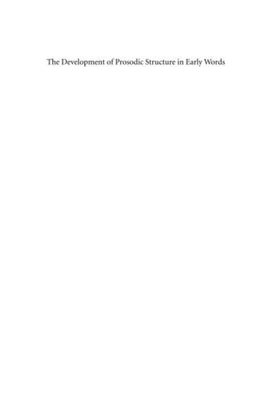 Development of Prosodic Structure in Early Words