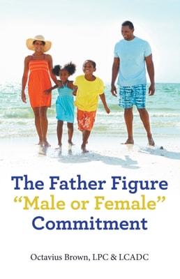 Father Figure &quote;Male or Female&quote; Commitment