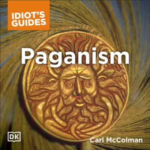Complete Idiot's Guide to Paganism