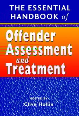 Essential Handbook of Offender Assessment and Treatment