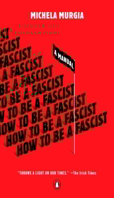 How to Be a Fascist