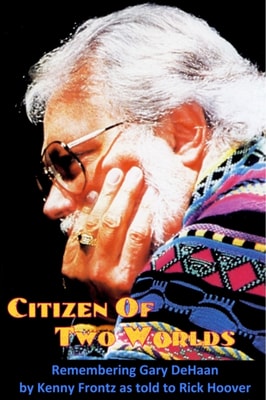 Citizen of Two Worlds: Remembering Gary DeHaan