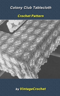 Colony Club Tablecloth Crochet Pattern