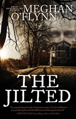 Jilted: A Creepy Gothic Supernatural Thriller
