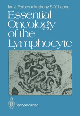 Essential Oncology of the Lymphocyte