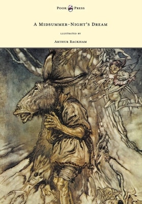 Midsummer-Night's Dream - Illustrated by Arthur Rackham