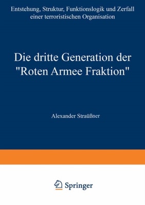 Die dritte Generation der „Roten Armee Fraktion“