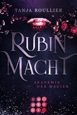 Rubinmacht (Akademie der Magier 1)