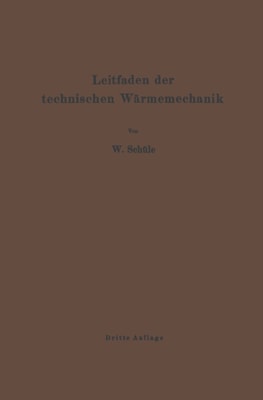 Leitfaden der Technischen Wärmemechanik