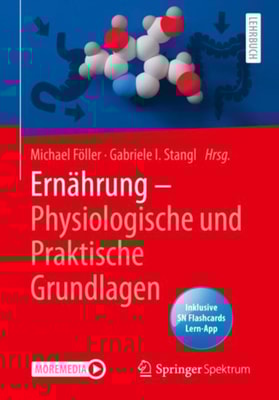 Ernährung - Physiologische und Praktische Grundlagen