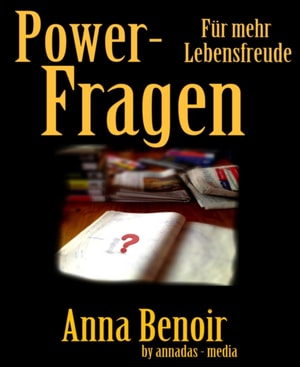 Power- Fragen für mehr Lebensfreude