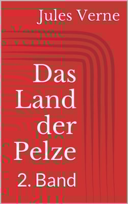 Das Land der Pelze - 2. Band