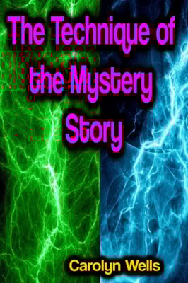 Technique of the Mystery Story