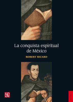 La conquista espiritual de Mexico