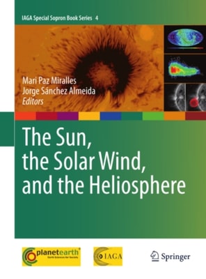 Sun, the Solar Wind, and the Heliosphere