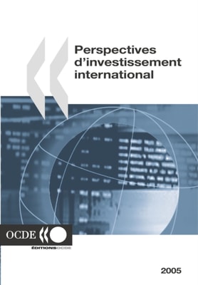 Perspectives de l'investissement international 2005