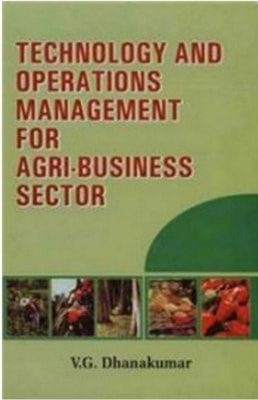 Technology And Operations Management For Agri-Business Sector