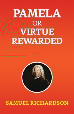 Pamela, or Virtue Rewarded