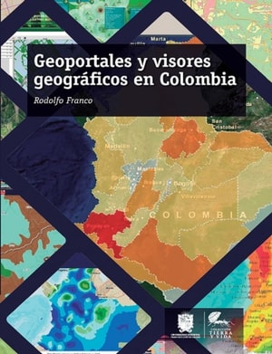 Geoportales y visores geograficos en Colombia