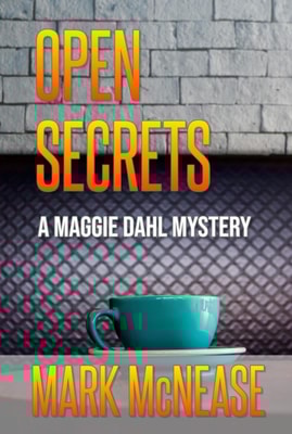 Open Secrets: A Maggie Dahl Mystery