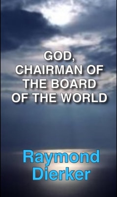 God, Chairman of the  Board of the World