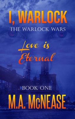 I, Warlock: The Warlock Wars Book 1