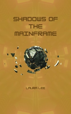 Shadows of the Mainframe
