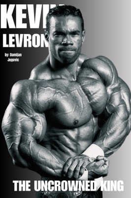 Kevin Levrone - The Uncrowned King