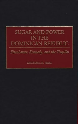 Sugar and Power in the Dominican Republic