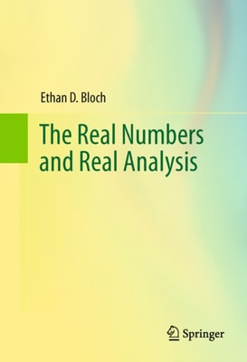 Real Numbers and Real Analysis