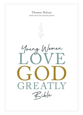 NET, Young Women Love God Greatly Bible